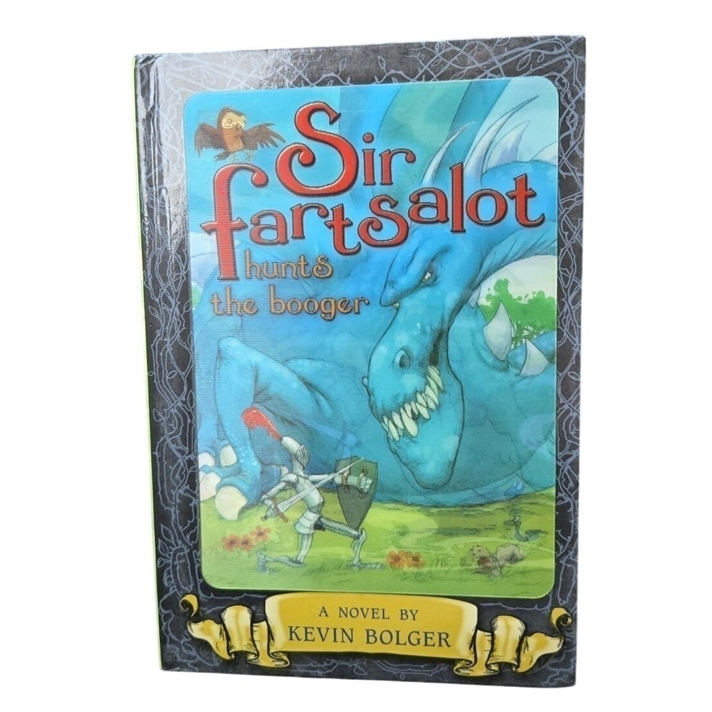 Sir Fartsalot‎ Hunts the Booger By Kevin Bolger Hardcover